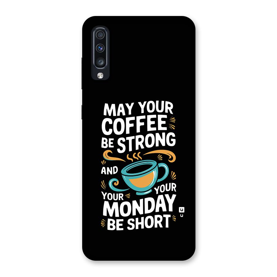 Strong Coffee Back Case for Galaxy A70s