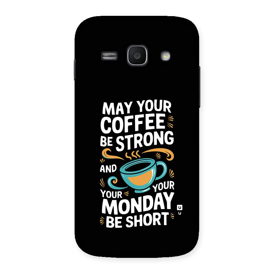 Strong Coffee Back Case for Galaxy Ace3