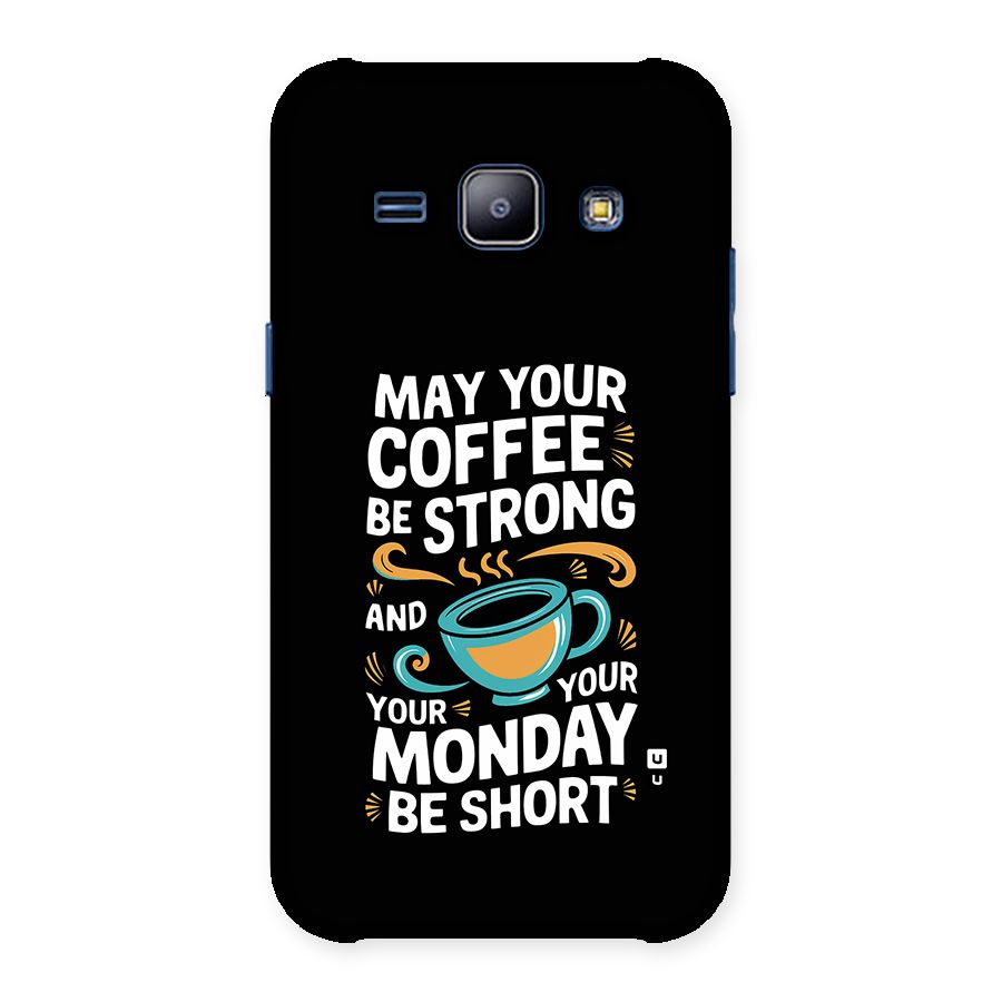 Strong Coffee Back Case for Galaxy J1