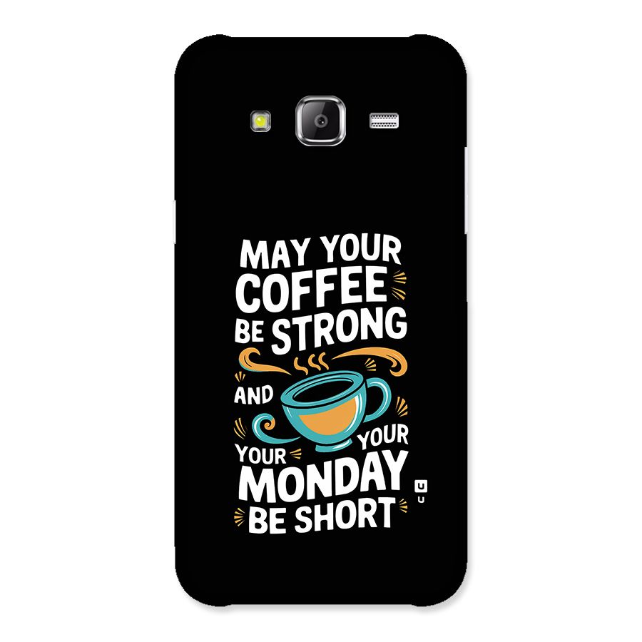 Strong Coffee Back Case for Galaxy J2 Prime