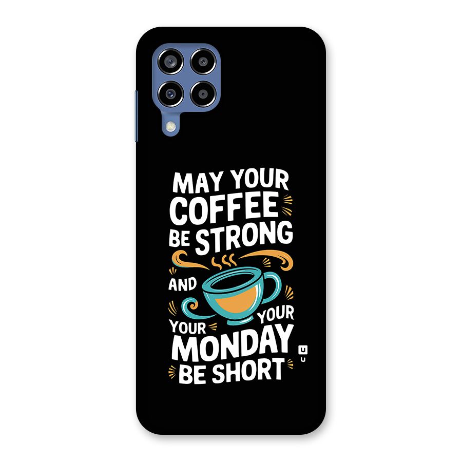 Strong Coffee Back Case for Galaxy M53 5G