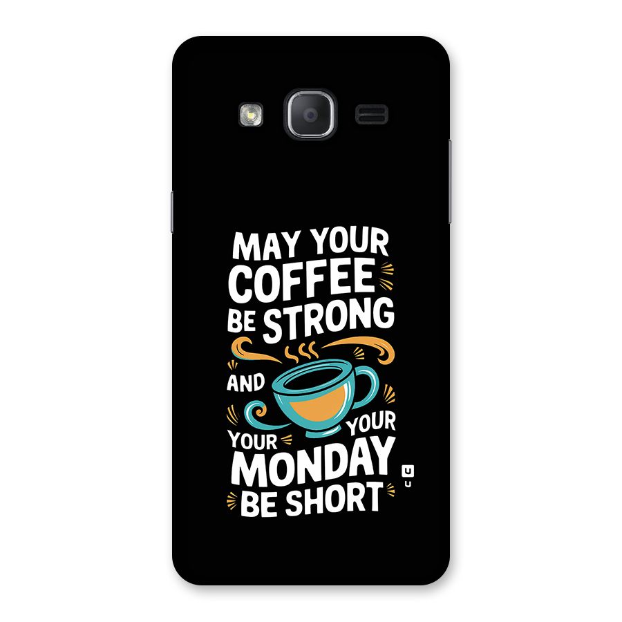 Strong Coffee Back Case for Galaxy On7 Pro