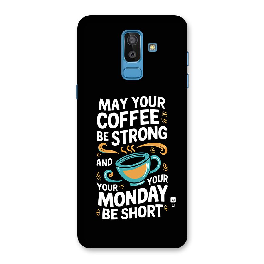 Strong Coffee Back Case for Galaxy On8 (2018)