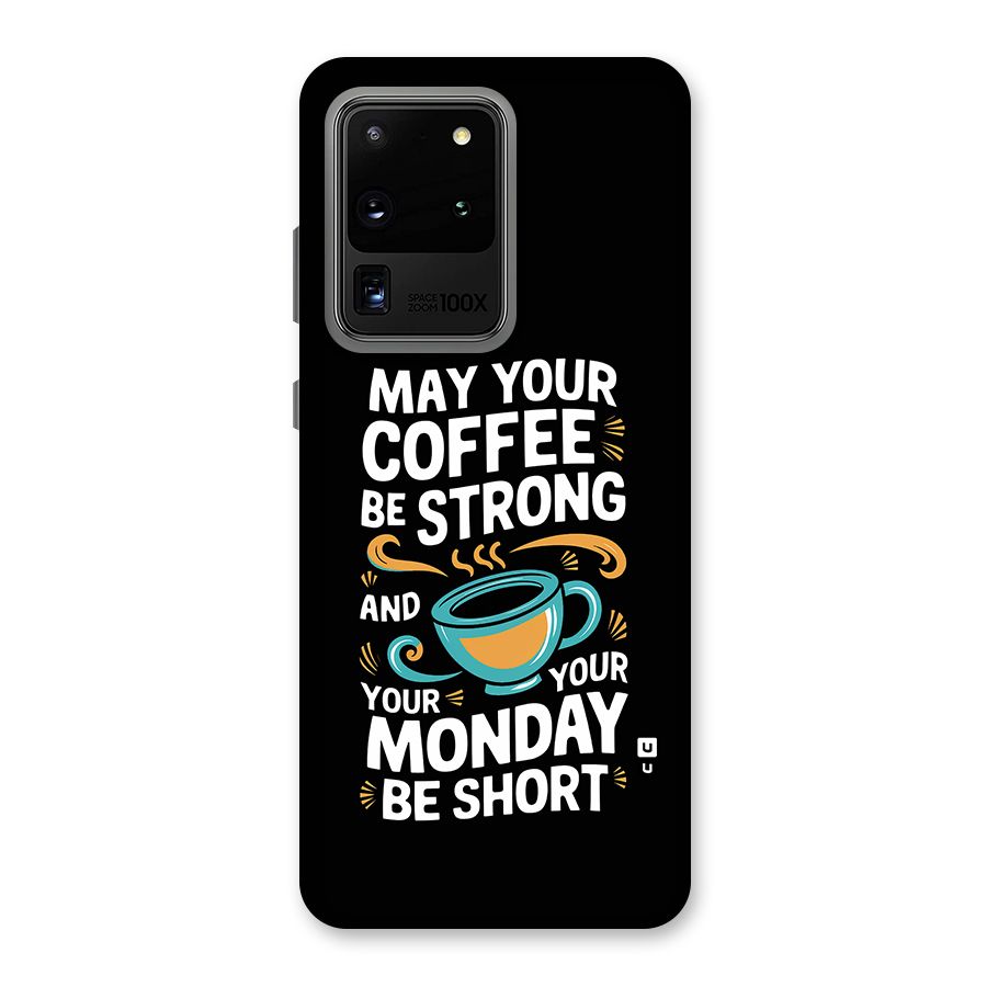 Strong Coffee Back Case for Galaxy S20 Ultra