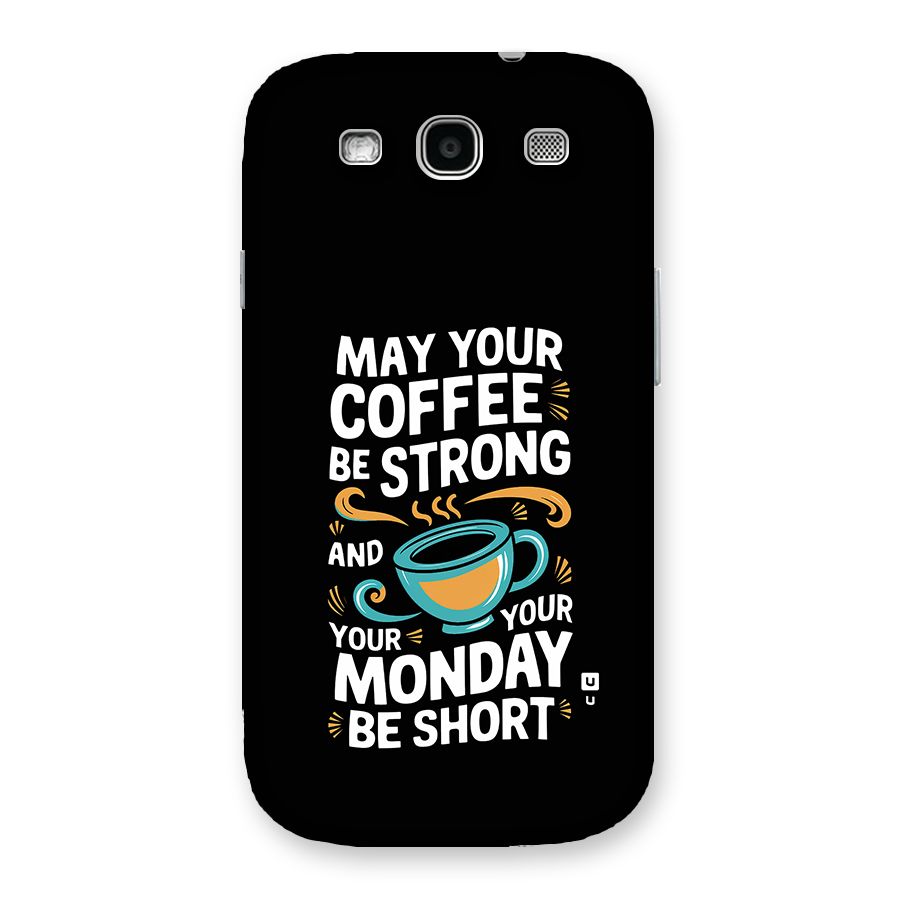 Strong Coffee Back Case for Galaxy S3