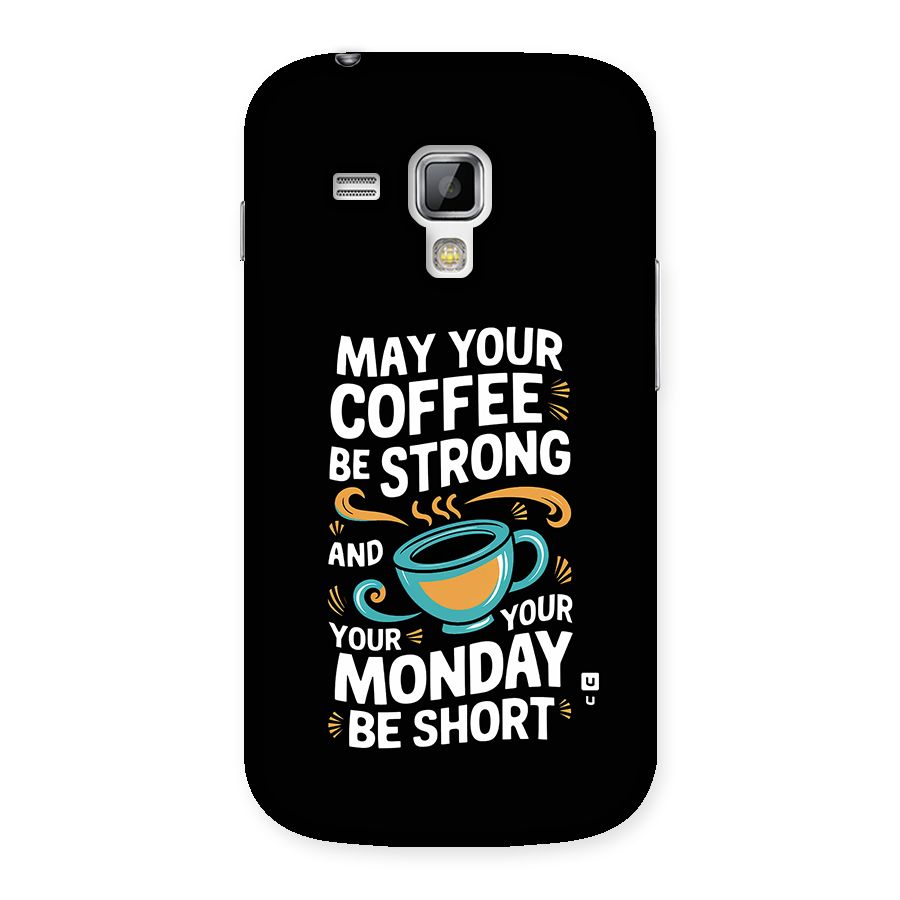 Strong Coffee Back Case for Galaxy S Duos