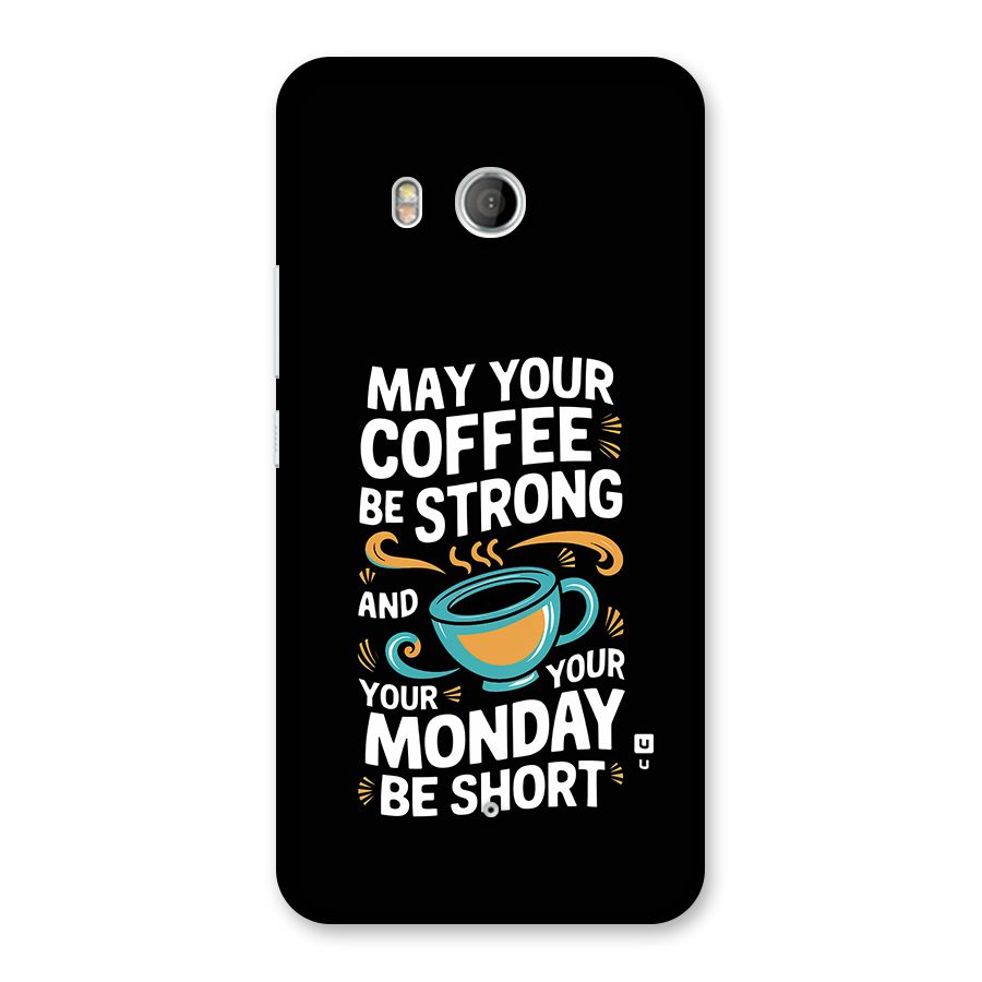 Strong Coffee Back Case for HTC U11
