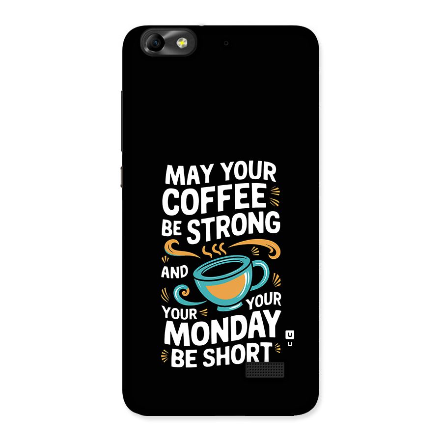 Strong Coffee Back Case for Honor 4C