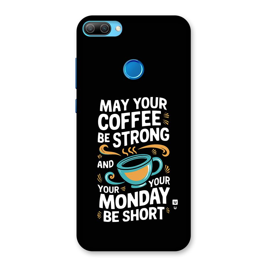 Strong Coffee Back Case for Honor 9N