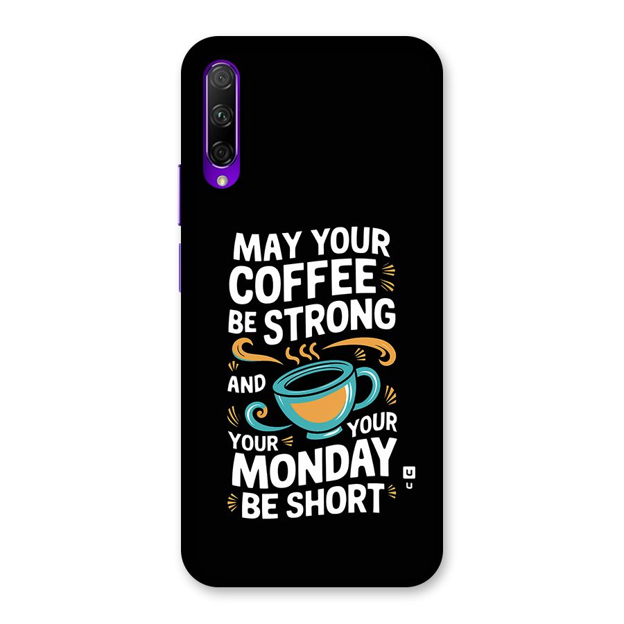 Strong Coffee Back Case for Honor 9X Pro