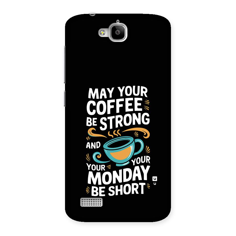 Strong Coffee Back Case for Honor Holly
