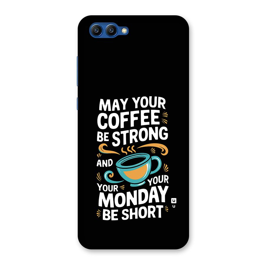 Strong Coffee Back Case for Honor View 10
