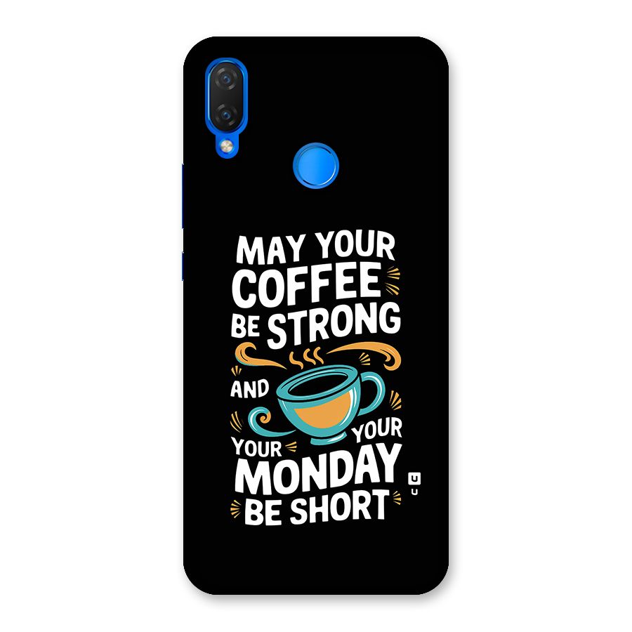 Strong Coffee Back Case for Huawei P Smart Plus