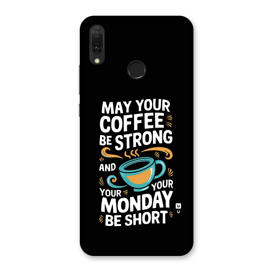 Strong Coffee Back Case for Huawei Y9 (2019)