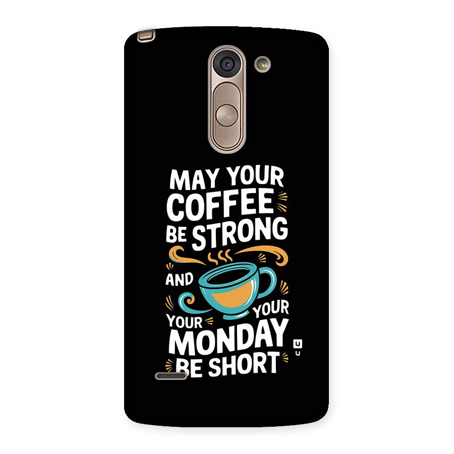 Strong Coffee Back Case for LG G3 Stylus