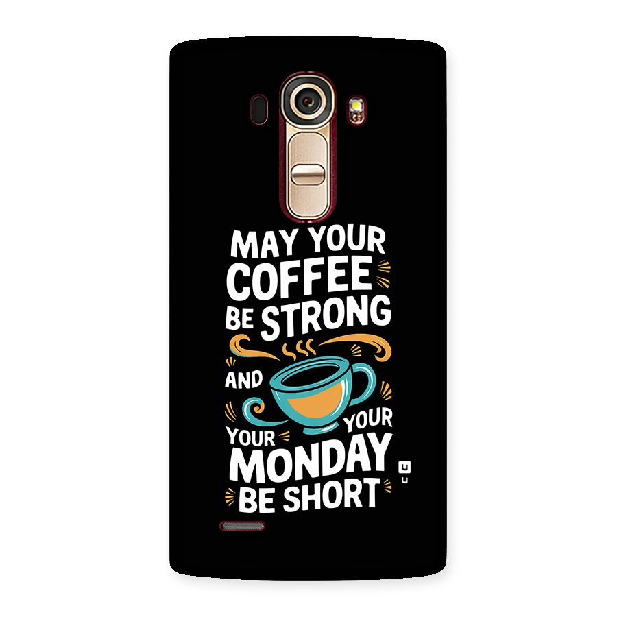 Strong Coffee Back Case for LG G4