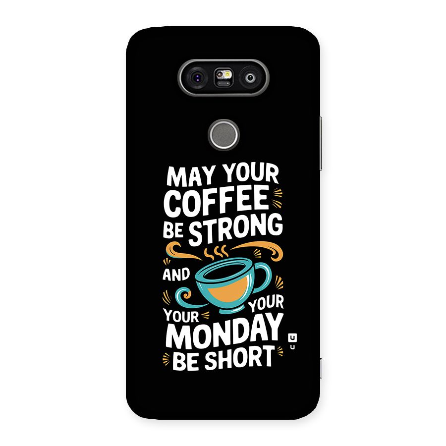 Strong Coffee Back Case for LG G5