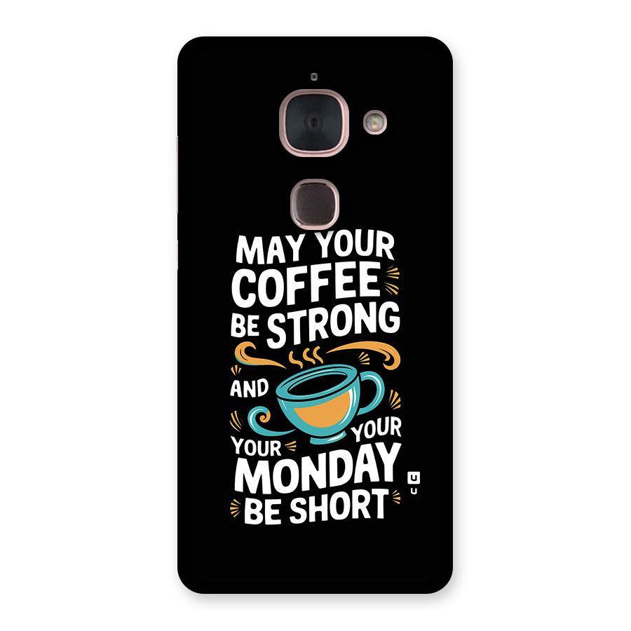 Strong Coffee Back Case for Le Max 2