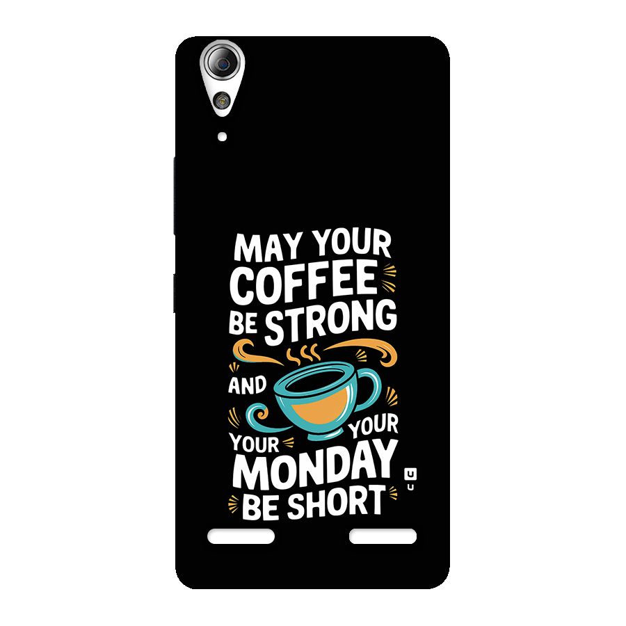 Strong Coffee Back Case for Lenovo A6000