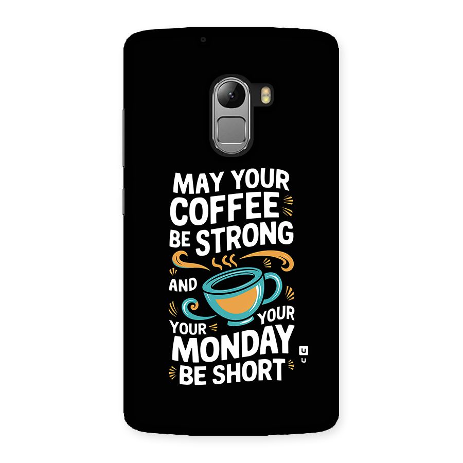 Strong Coffee Back Case for Lenovo K4 Note