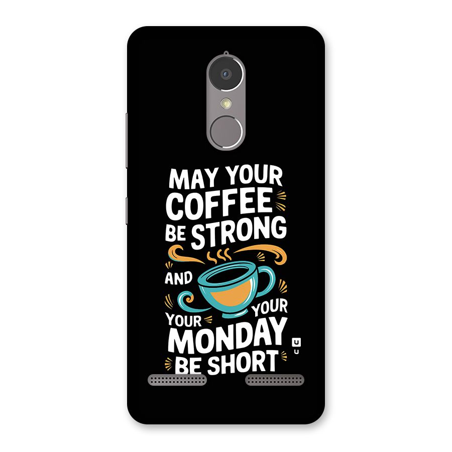 Strong Coffee Back Case for Lenovo K6 Power