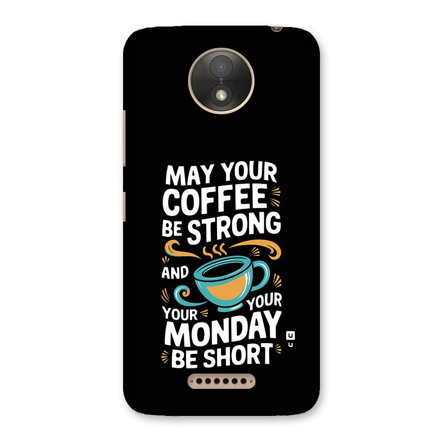 Strong Coffee Back Case for Moto C Plus