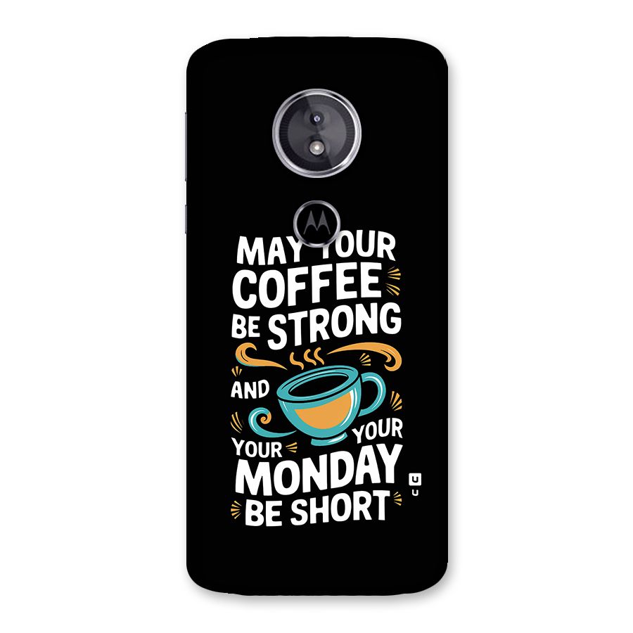 Strong Coffee Back Case for Moto E5