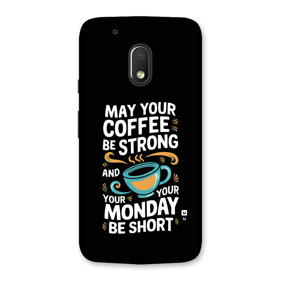 Strong Coffee Back Case for Moto G4 Play