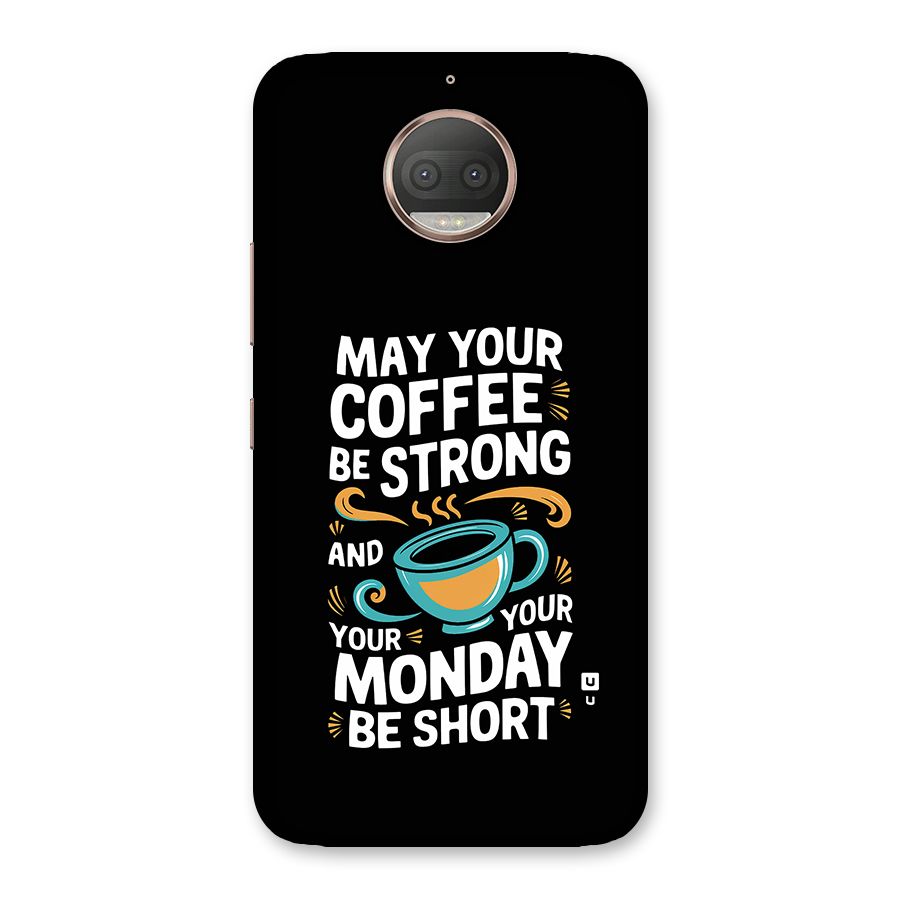 Strong Coffee Back Case for Moto G5s Plus