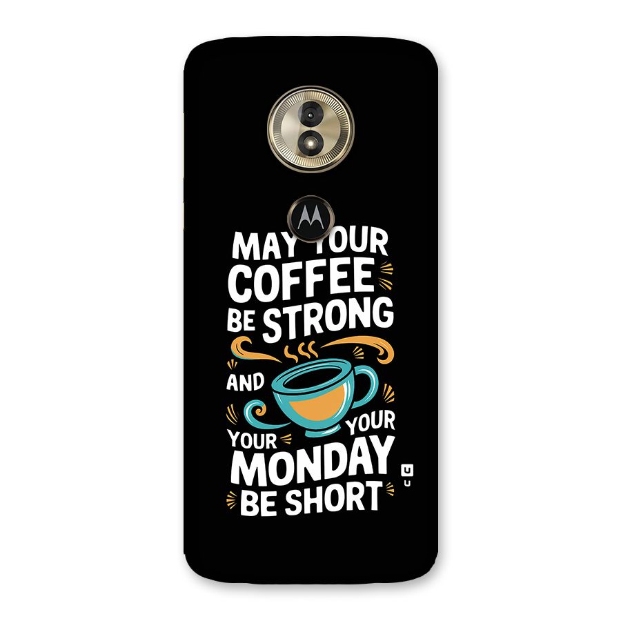 Strong Coffee Back Case for Moto G6 Play