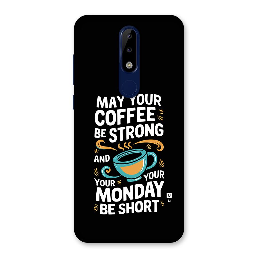 Strong Coffee Back Case for Nokia 5.1 Plus