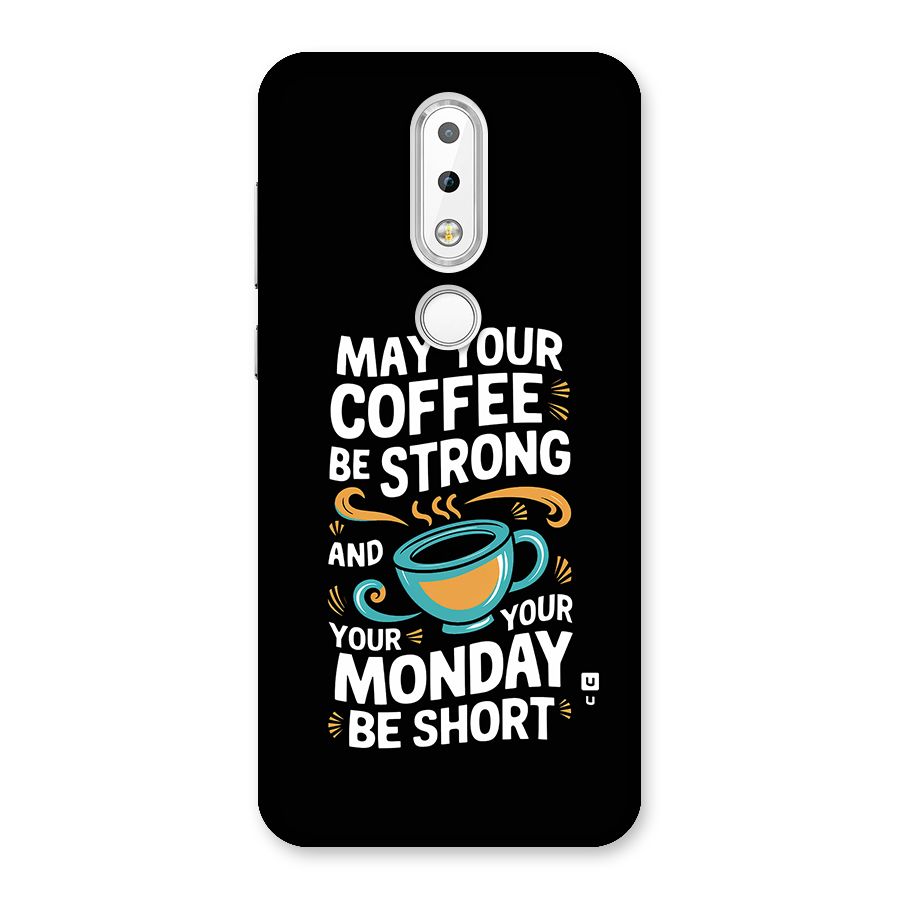Strong Coffee Back Case for Nokia 6.1 Plus