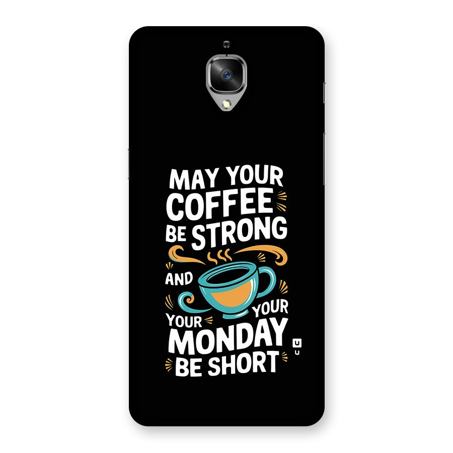 Strong Coffee Back Case for OnePlus 3T