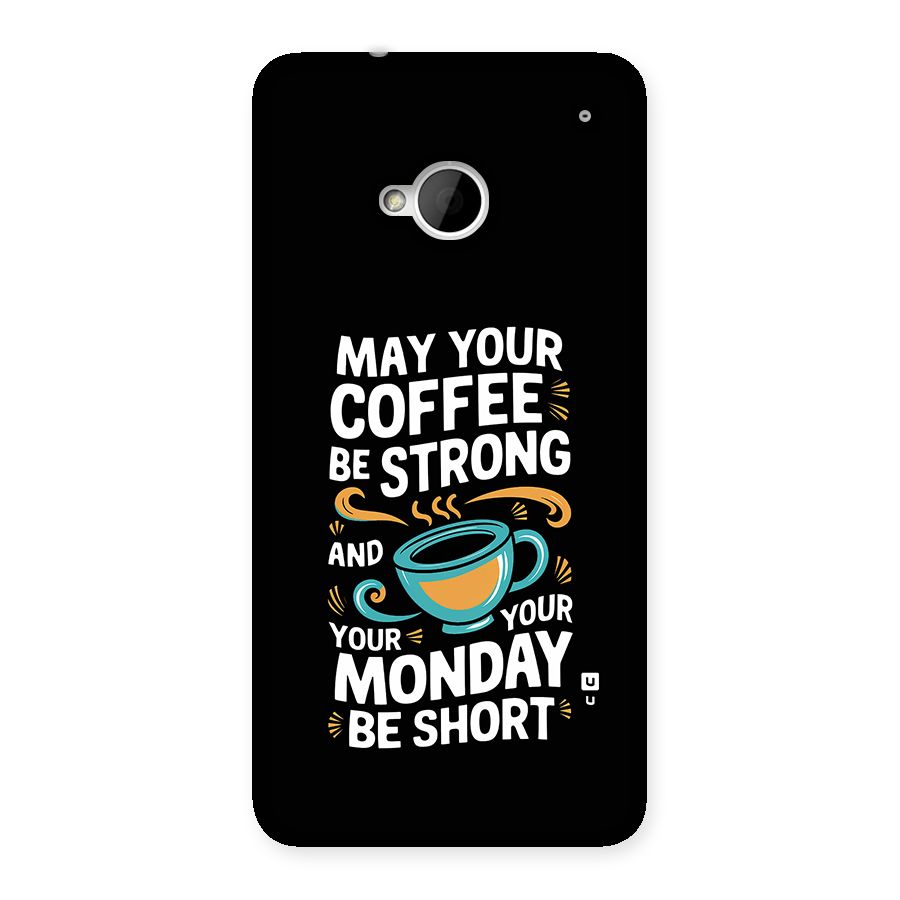 Strong Coffee Back Case for One M7 (Single Sim)