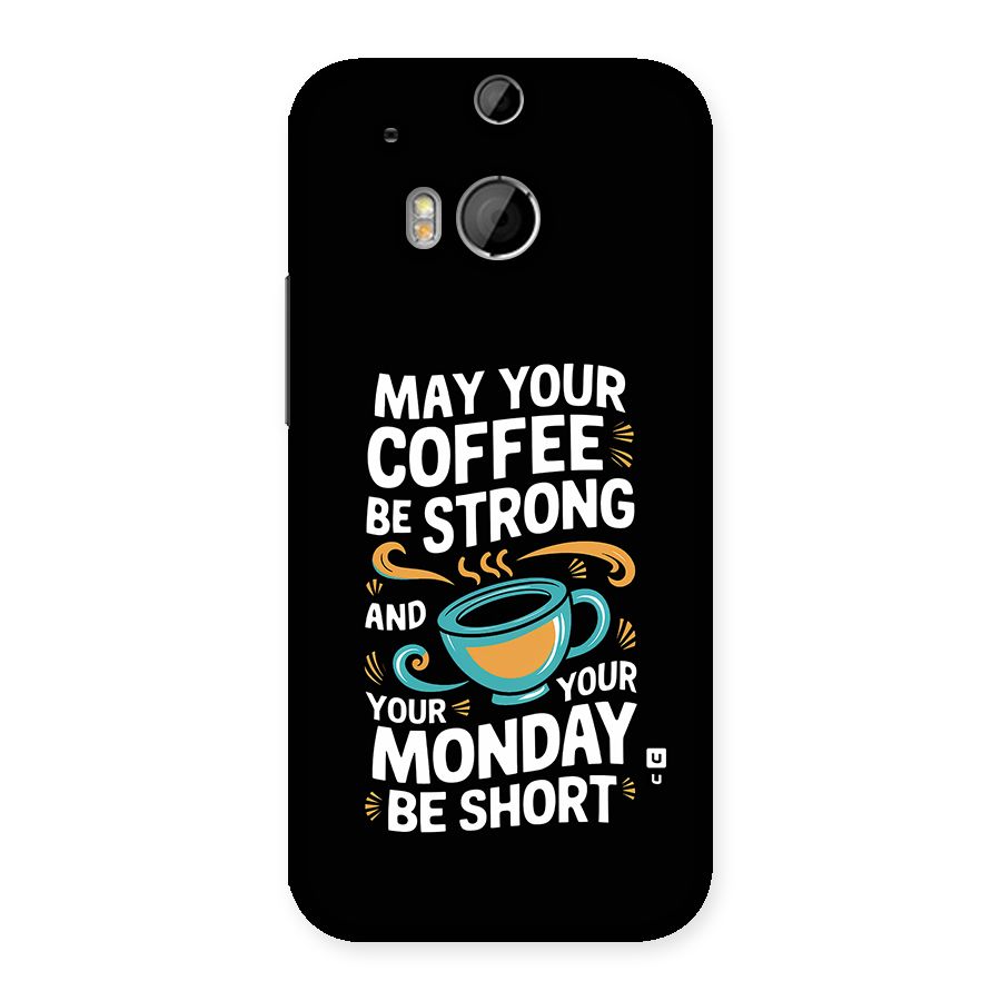 Strong Coffee Back Case for One M8