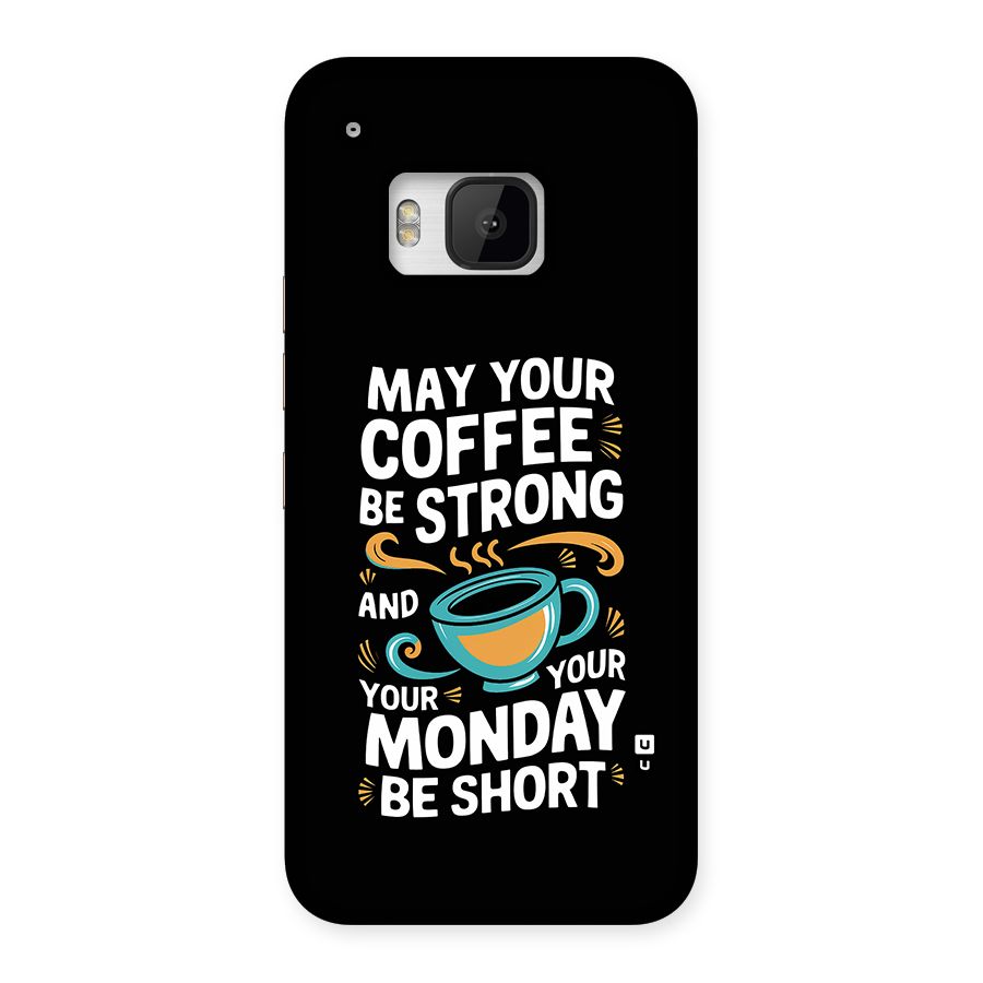 Strong Coffee Back Case for One M9