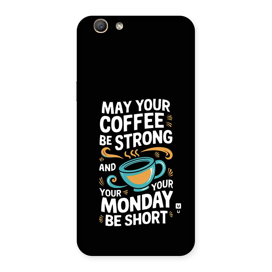 Strong Coffee Back Case for Oppo A59