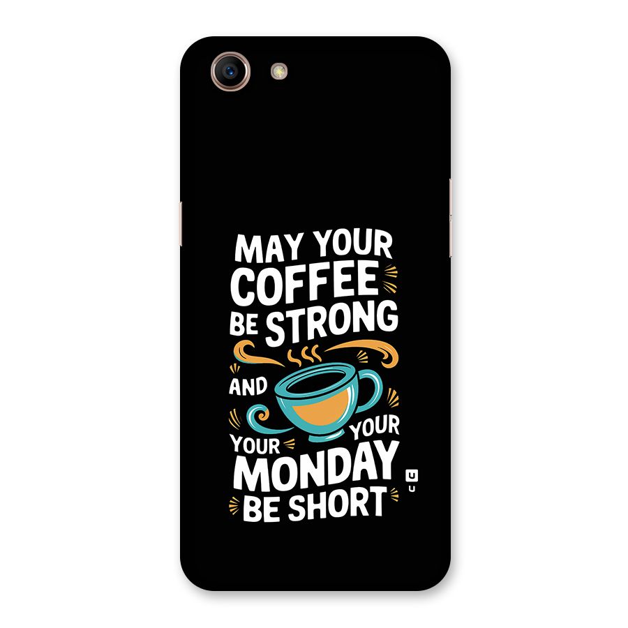Strong Coffee Back Case for Oppo A83 (2018)