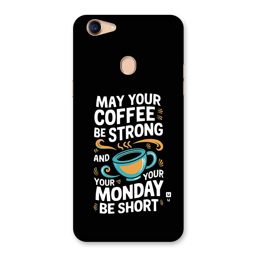Strong Coffee Back Case for Oppo F5 Youth