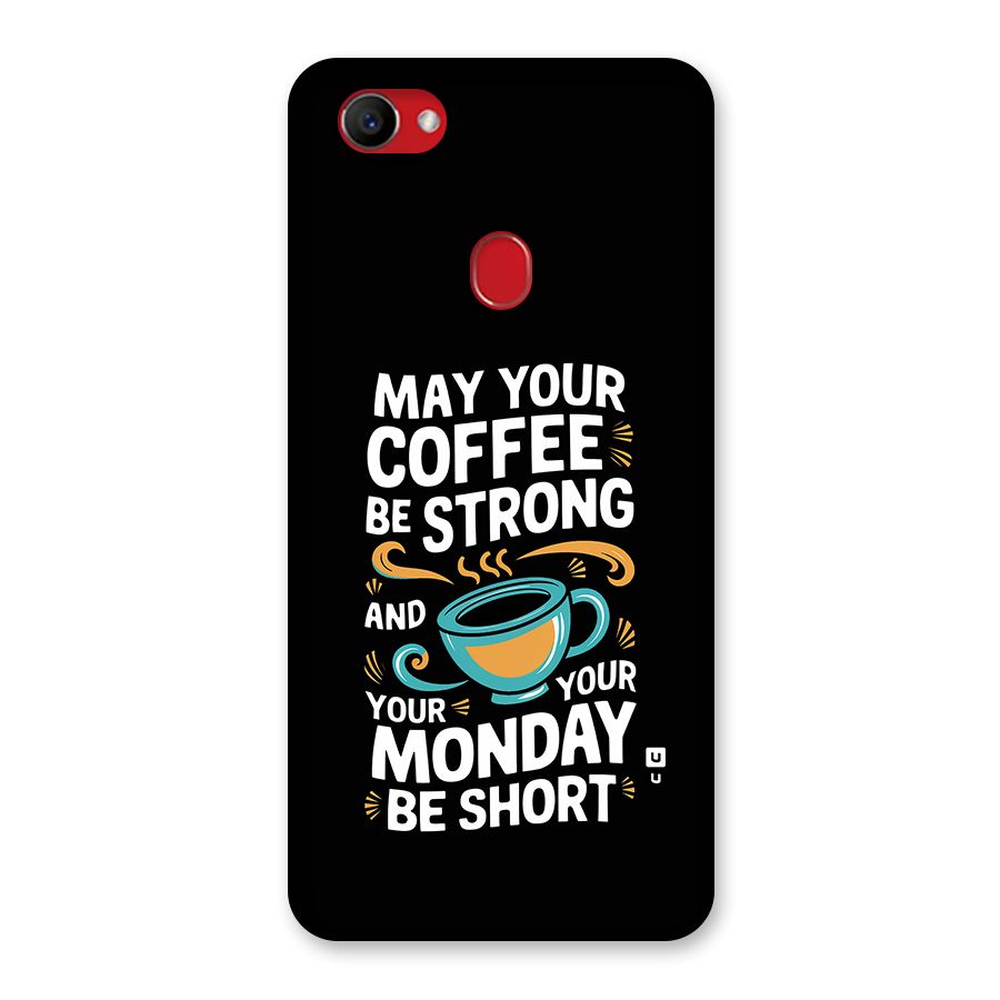 Strong Coffee Back Case for Oppo F7