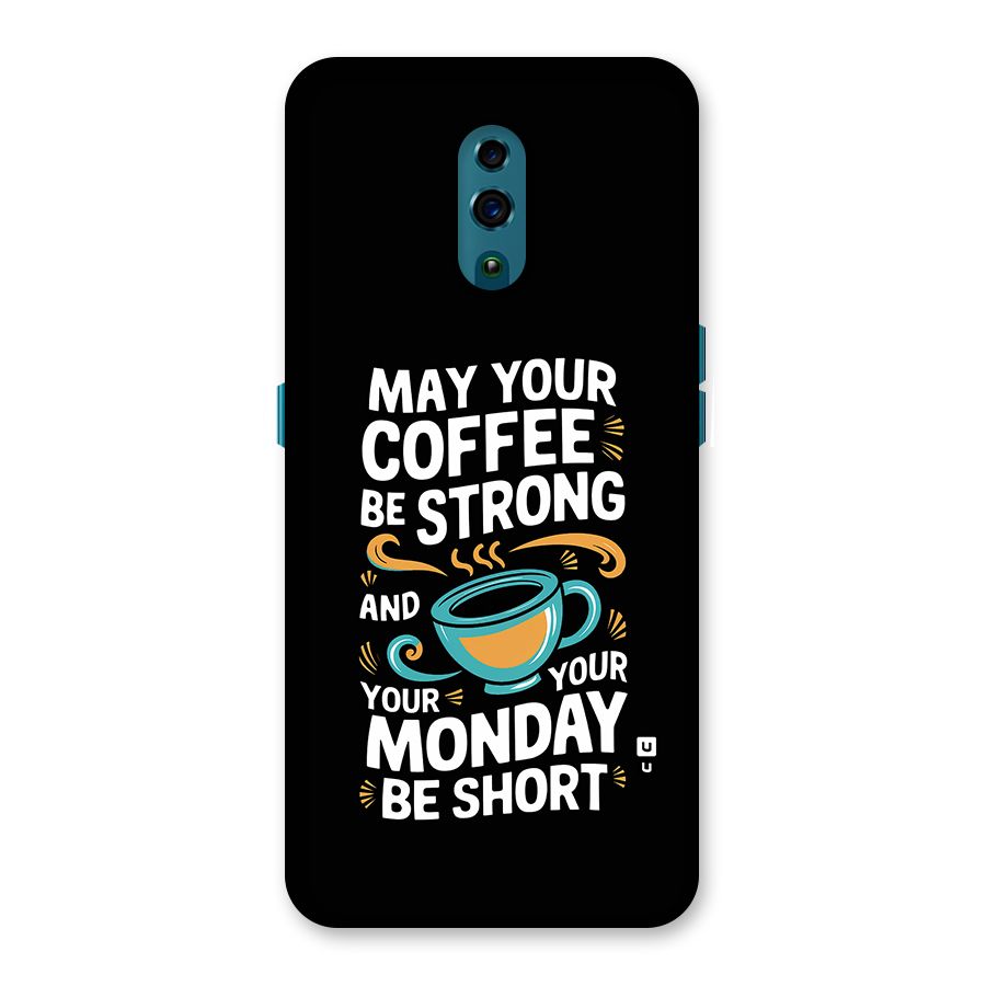 Strong Coffee Back Case for Oppo Reno