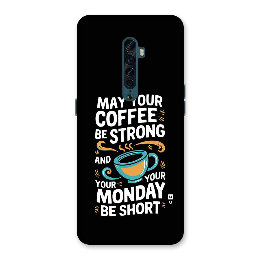 Strong Coffee Back Case for Oppo Reno2
