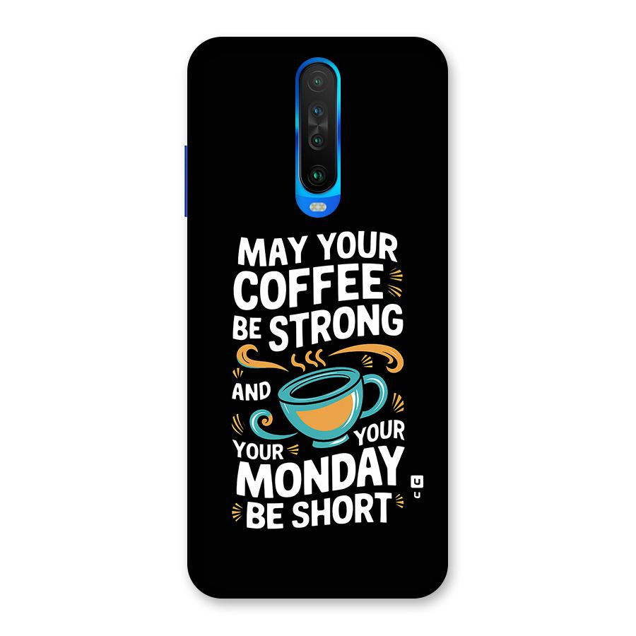 Strong Coffee Back Case for Poco X2
