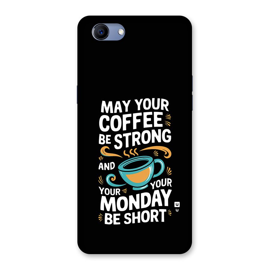 Strong Coffee Back Case for Realme 1