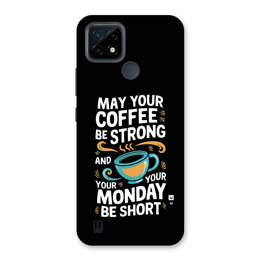 Strong Coffee Back Case for Realme C21