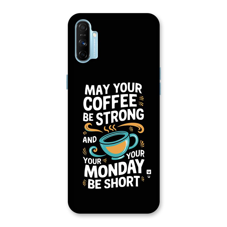 Strong Coffee Back Case for Realme Narzo 20A