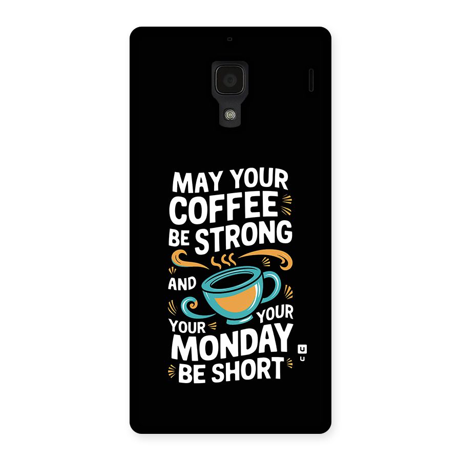 Strong Coffee Back Case for Redmi 1s