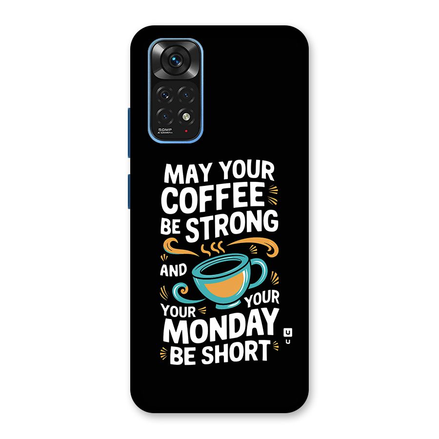 Strong Coffee Back Case for Redmi Note 11S