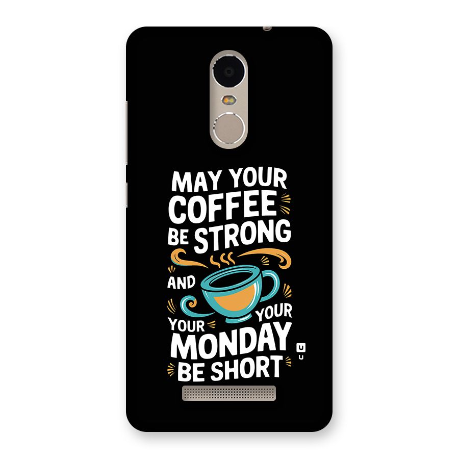 Strong Coffee Back Case for Redmi Note 3