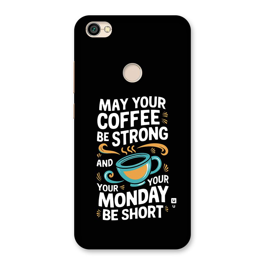 Strong Coffee Back Case for Redmi Y1 2017